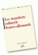 Les transferts culturels franco-allemands