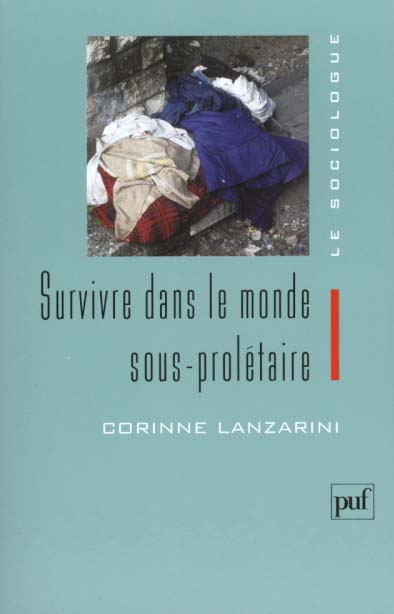 Survivre dans le monde sous-prolétaire