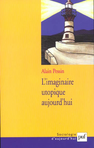 L'imaginaire utopique aujourd'hui