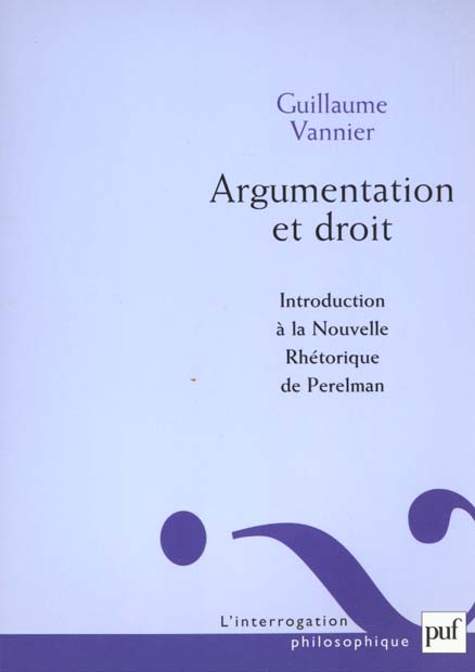Argumentation et droit. Introduction à la Nouvelle rhétorique de Perelman