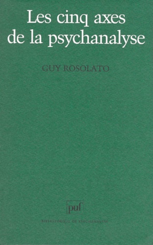 Les cinq axes de la psychanalyse