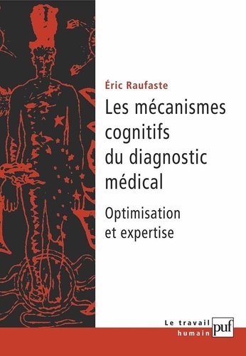 Les mécanismes cognitifs du diagnostic médical. Optimisation et expertise