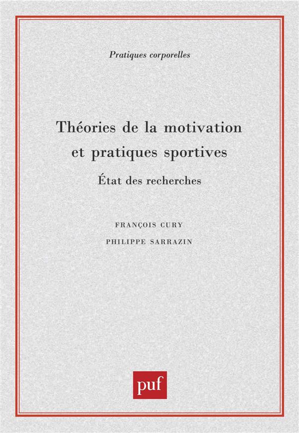 Théorie de la motivation et pratiques sportives. Etat des recherches