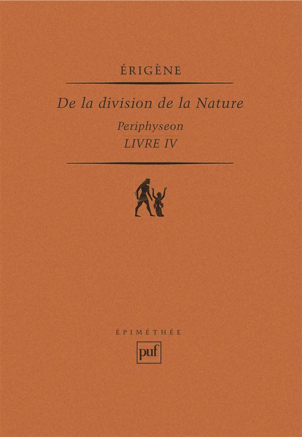 De la division de la Nature,Periphyseon. Livre 4, La nature créée incréatrice