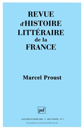 Revue d'histoire littéraire de la France N° 1, Janvier-février 2000 : Marcel Proust