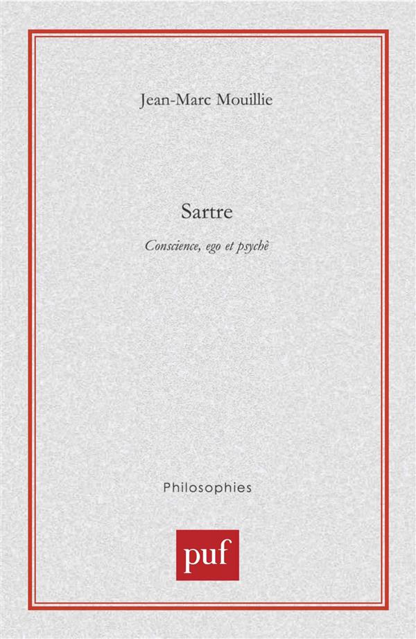 Sartre. Conscience, ego et psychè