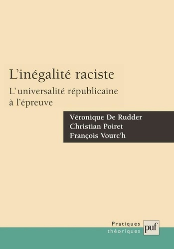 L'inégalité raciste. L'universalité républicaine à l'épreuve
