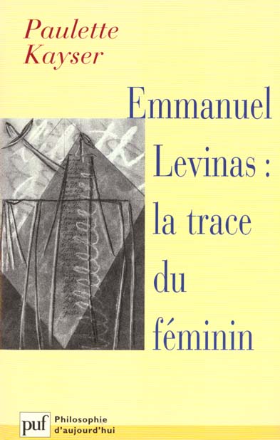 Emmanuel Levinas : La trace du féminin