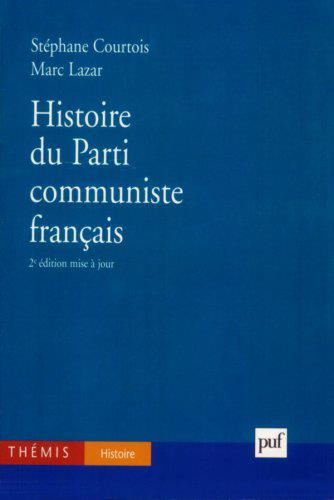 Histoire du Parti communiste français. 2e édition
