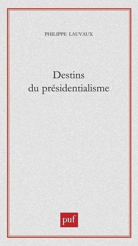 Destins du présidentialisme