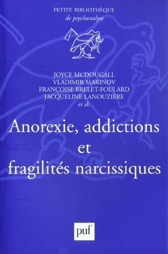 Anorexie, addictions et fragilités narcissiques