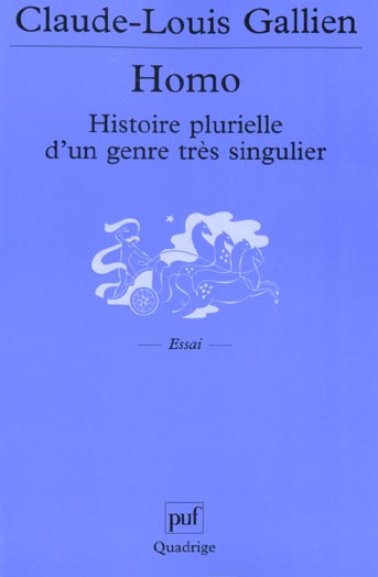 Homo. Histoire plurielle d'un genre très singulier