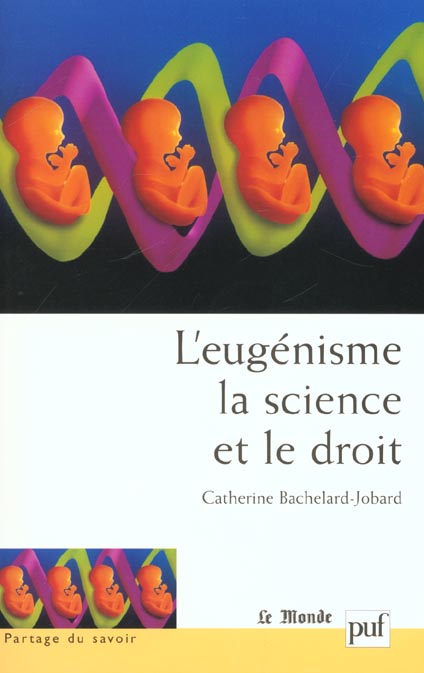 L'eugénisme, la science et le droit