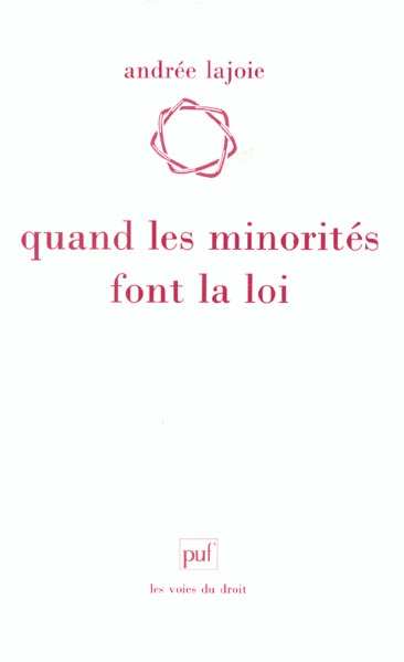 Quand les minorités font la loi