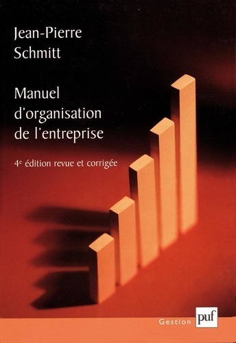 Manuel de l'organisation de l'entreprise. 4ème édition