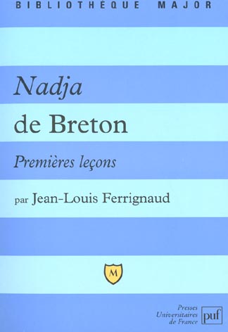 Nadja de Breton. Premières leçons