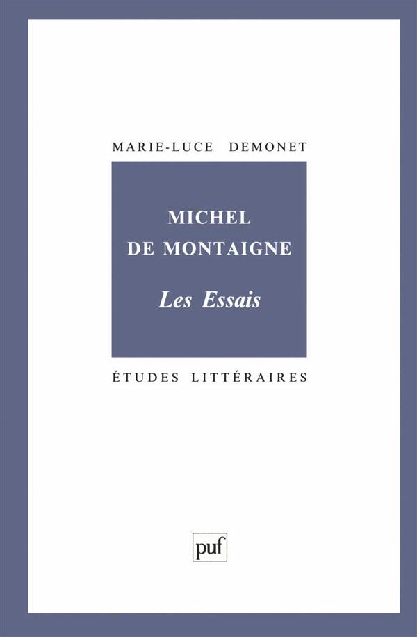 Michel de Montaigne. Les Essais