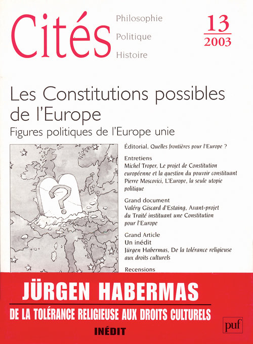Cités N° 13/2003 : Les Constitutions possibles de l'Europe. Figures politiques de l'Europe unie