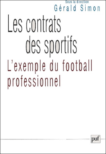 Les contrats des sportifs. L'exemple du football professionnel