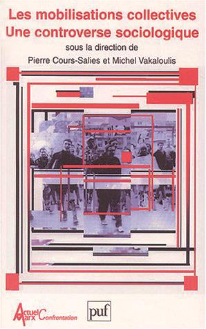 Les mobilisations collectives. Une controverse sociologique