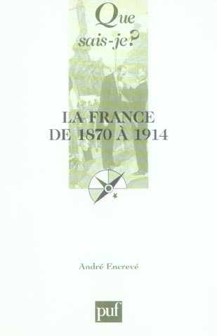 La France de 1870 à 1914. Les succès de la République