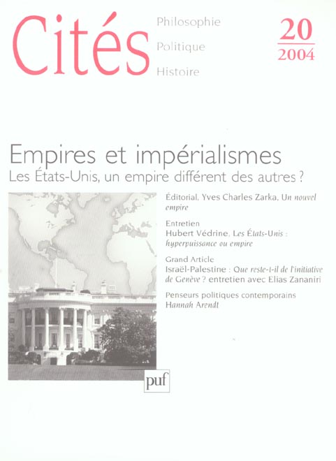 Cités N° 20/2004 : Empires et impérialismes. Les Etats-Unis, un empire différent des autres ?
