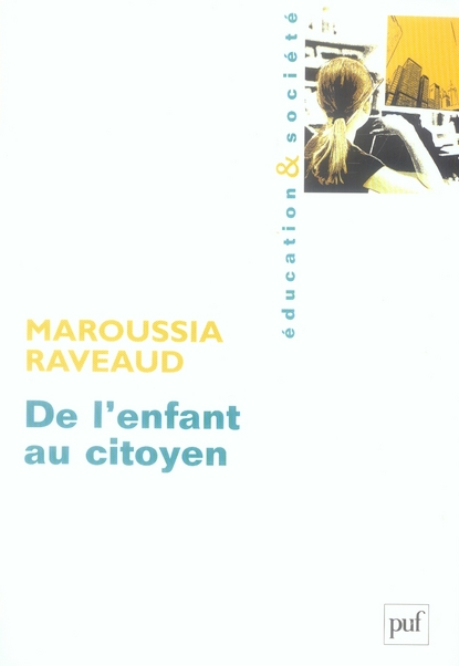 De l'enfant au citoyen. La construction de la citoyenneté à l'école en France et en Angleterre
