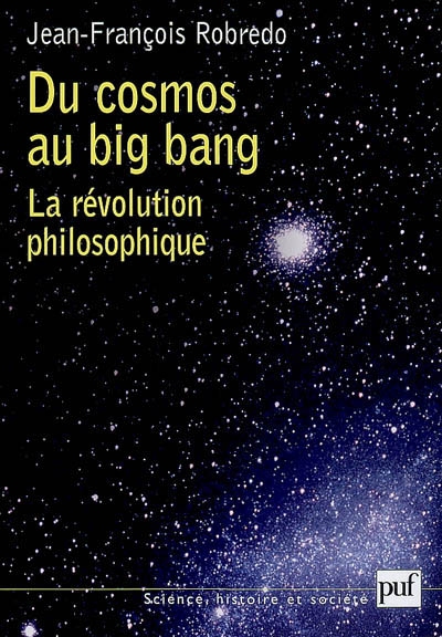 Du cosmos au big bang. La révolution philosophique