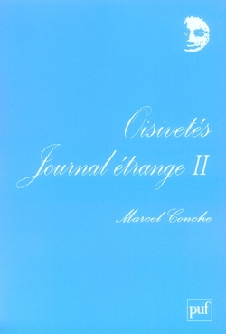 Journal étrange. Tome 2, Oisivetés