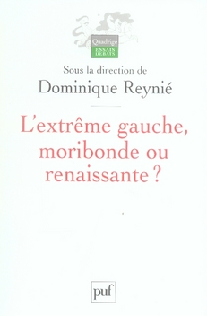 L'extrême gauche, moribonde ou renaissante ?