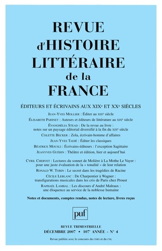 Revue d'histoire littéraire de la France N° 4, Octobre-décembre 2007 : Editeurs et écrivains aux XIX