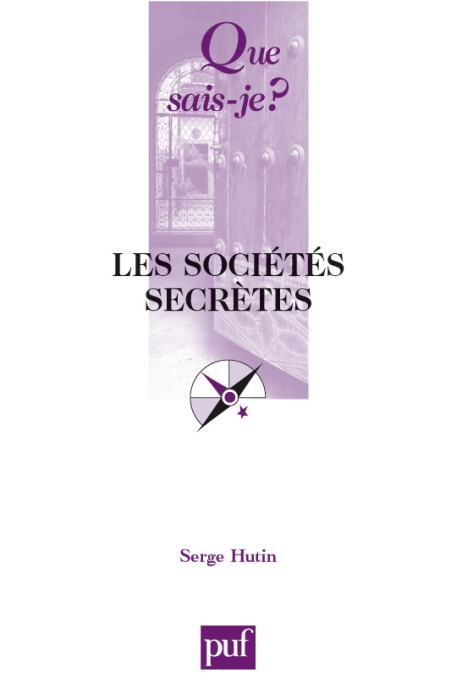 Les sociétés secrètes. 13e édition