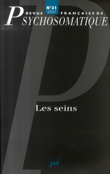 Revue française de psychosomatique N° 31, 2007 : Les seins