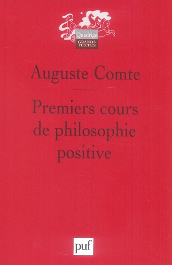 Premiers cours de philosophie positive. Préliminaires généraux et philosophie mathématique