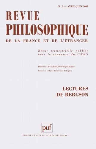 Revue philosophique N° 2, Avril-Juin 2008 : Lectures de Bergson