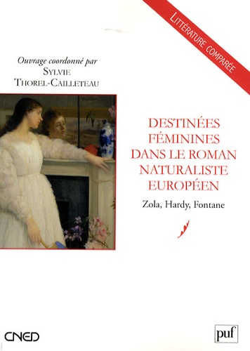 Destinées féminines dans le roman naturaliste européen. Zola, Hardy, Fontane