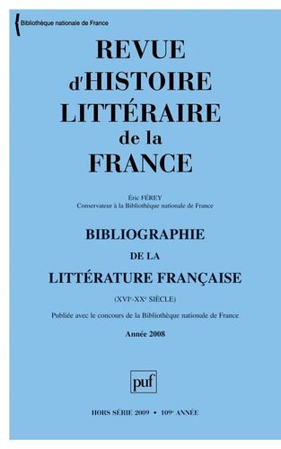 Revue d'histoire littéraire de la France Hors-série 2009 : Bibliographie de la littérature française