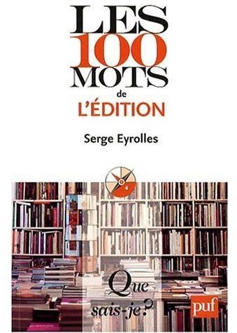 Les 100 mots de l'édition