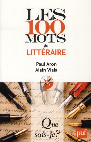 Les 100 mots du littéraire. 2e édition