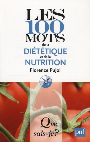 Les 100 mots de la diététique et de la nutrition