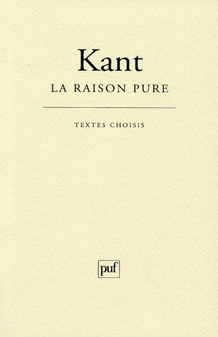 La raison pure. Extraits de La Crtique, 16e édition