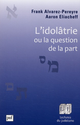 L'idolâtrie ou la question de la part