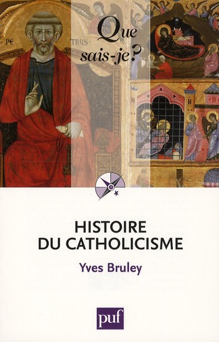 Histoire du catholicisme. 3e édition