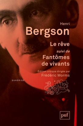 Le rêve. Suivi de Fantômes de vivants et Recherche psychique