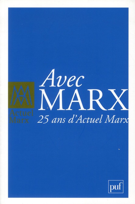 Actuel Marx Hors-série 2011 : Avec Marx : 25 ans d'Actuel Marx