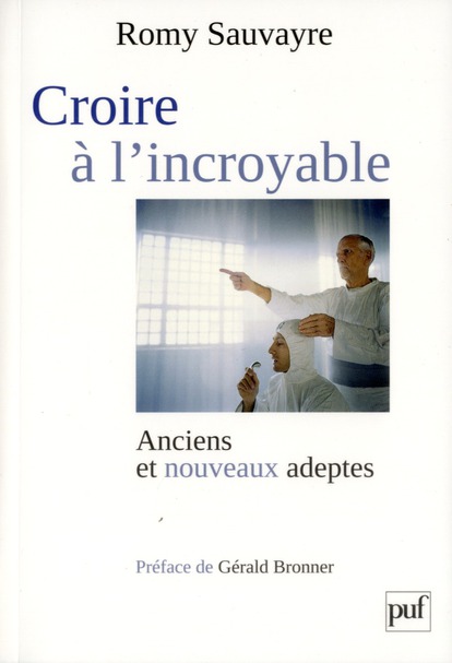 Croire à l'incroyable