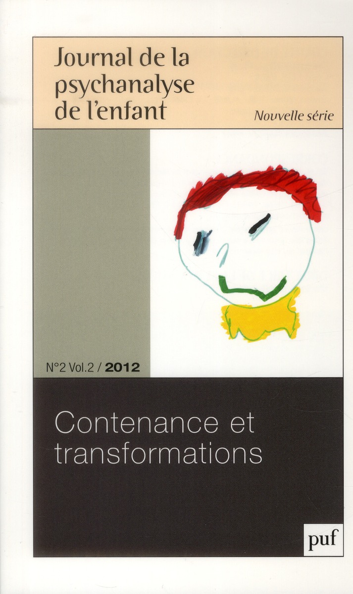 Journal de la psychanalyse de l'enfant Volume 2 N° 2/2012 : Contenance et transformations