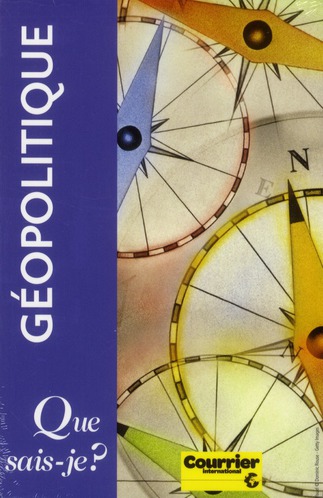 Géopolitique. Coffret en 3 volumes, Les 100 mots, les 100 lieux et les 10 cartes de la géopolitique