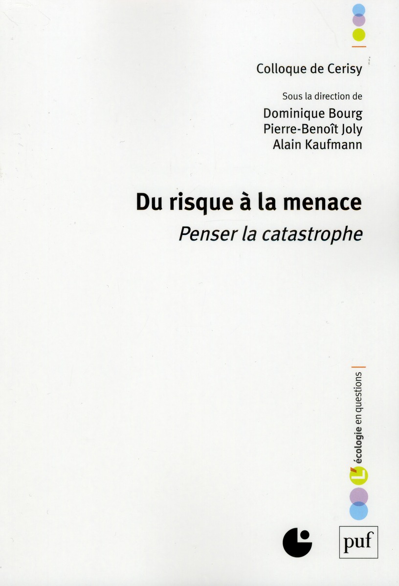 Du risque à la menace. Penser la catastrophe