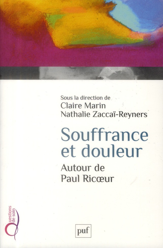 Souffrance et douleur. Autour de Paul Ricoeur